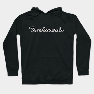 Taekwondo Hoodie Official Taekwondo Merch