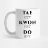 Taekwondo Minimalist Mug Official Taekwondo Merch