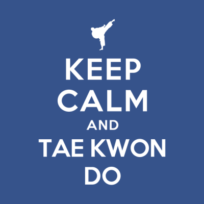 Keep Calm And Taekwondo Hoodie Official Taekwondo Merch