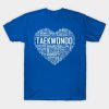 Love Taekwondo Heart T-Shirt Official Taekwondo Merch