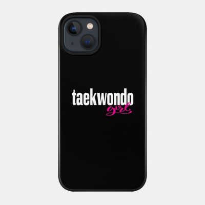 Taekwondo Girl Phone Case Official Taekwondo Merch