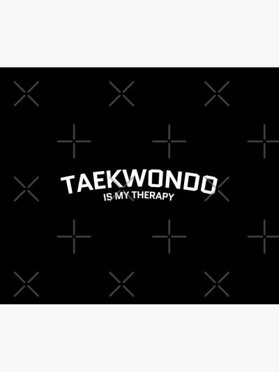 Funny Taekwondo Quote - Taekwondo Therapy Tapestry Official Taekwondo Merch