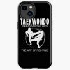 Martial Arts Taekwondo Iphone Case Official Taekwondo Merch