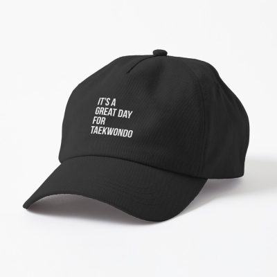 It'S A Great Day For Taekwondo For Women| Perfect Gift| Taekwondo Cap Official Taekwondo Merch