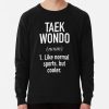 ssrcolightweight sweatshirtmens10101001c5ca27c6frontsquare productx1000 bgf8f8f8 7 - Taekwondo Gifts