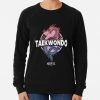 Funny Taekwondo Quote Taekwondo Quotes Sweatshirt Official Taekwondo Merch