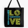 Taekwondo Quote , I Love  Taekwondo | Perfect Gift| Taekwondo Tote Bag Official Taekwondo Merch