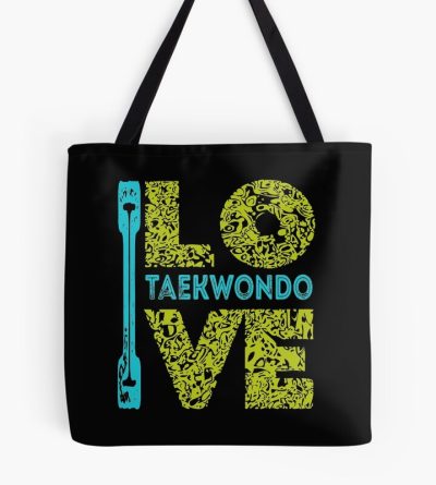 Taekwondo Quote , I Love  Taekwondo | Perfect Gift| Taekwondo Tote Bag Official Taekwondo Merch