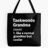 Taekwondo Grandma| Perfect Gift| Taekwondo Tote Bag Official Taekwondo Merch