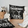 Taekwondo - Taekwondo And Wine Kinda Girl Throw Pillow Official Taekwondo Merch