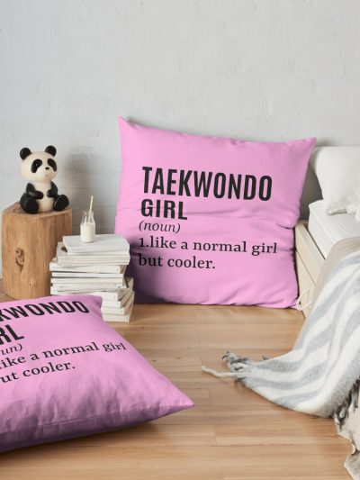 Taekwondo Girl Funny Quote Throw Pillow Official Taekwondo Merch