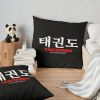 Funny Taekwondo Quote Taekwondo Quotes Throw Pillow Official Taekwondo Merch