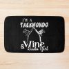 Taekwondo - Taekwondo And Wine Kinda Girl Bath Mat Official Taekwondo Merch