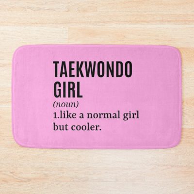 Taekwondo Girl Funny Quote Bath Mat Official Taekwondo Merch