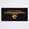 Funny Taekwondo Quote Taekwondo Quotes Mouse Pad Official Taekwondo Merch