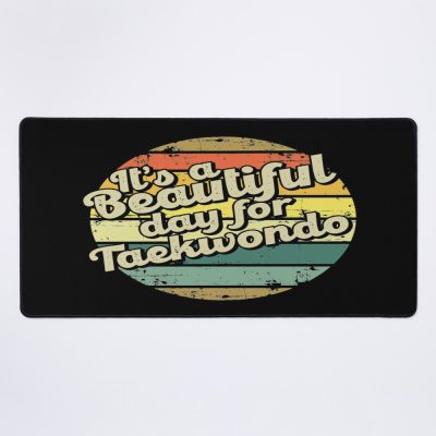 It'S A Beautiful Day For Taekwondo Mouse Pad Official Taekwondo Merch