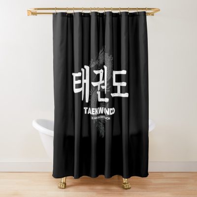 Funny Taekwondo Quote Taekwondo Quotes Shower Curtain Official Taekwondo Merch