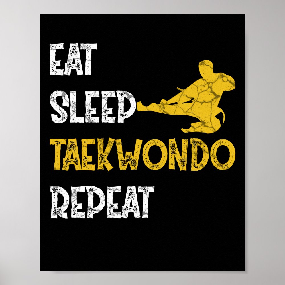 eat sleep taekwondo repeat gift martial art poster rb9913826314144678336e6c1c2ac7780 wva 8byvr 1000 - Taekwondo Gifts