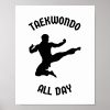 taekwondo all day poster rd12eceb0395149ebb43b7d9ccadc6632 wva 8byvr 1000 - Taekwondo Gifts