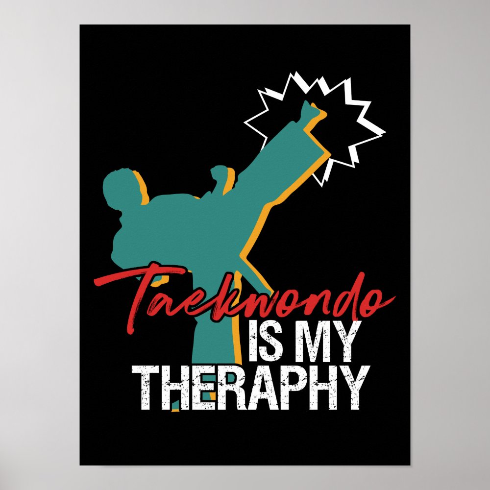 taekwondo is my therapy black belt martial arts poster re88864abbdd24933a03c2c80e4aebc88 wve 8byvr 1000 - Taekwondo Gifts