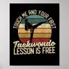 touch me and your first taekwondo lesson is poster r9e38cf0701334ea28145cb3372fde78e wva 8byvr 1000 - Taekwondo Gifts